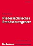 Niedersächsisches Brandschutzgesetz: Kommentar (Kommunale Schriften für Niedersachsen)