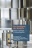 Ein Paradigma der Moderne: Jüdische Geschichte in Schlüsselbegriffen. Festschrift für Dan Diner zum 70. Geburtstag