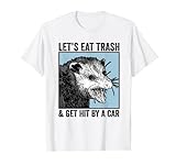 Let's Eat Trash & Get Hit by A Car Opossum Vintage Funny T-Shirt