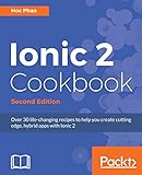Ionic 2 Cookbook - Second Edition (English Edition)
