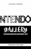 NTENDO Gallery: Learning,Knowing And Finding Love. (English Edition)