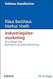 Industriegütermarketing: Grundlagen des Business-to-Business-Marketings (Vahlens Handbücher der Wirtschafts- und Sozialwissenschaften)