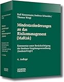 Mindestanforderungen an das Risikomanagement (MaRisk): Kommentar unter Berücksichtigung der Instituts-Vergütungsverordnung (InstitutsVergV)