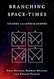Branching Space-Times: Theory and Applications (Oxford Studies in Philosophy of Science) (English Edition)