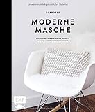 Moderne Masche – Das Häkelbuch von DeBrosse: Accessoires und dekorative Projekte im minimalistischen Design häkeln