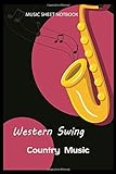 Western Swing Country Music Music Sheet Notebook: Lined Notebook / Journal Gift, 110 Pages, 6x9, Soft Cover, Matte Finish