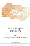 Modal Analysis and Testing (Nato Science Series E:, 363, Band 363)