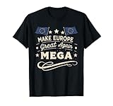 Make Europe Great Again — Lustige Vintage-MEGA-EU-Unterstützer T-S