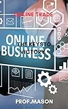 Online Trade:The key to Victory (English Edition)
