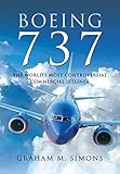 Boeing 737: The World's Most Controversial Commercial Jetliner (English Edition)