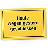 DankeDir! Heute wegen gestern geschlossen witziges Kunststoff Schild mit Spruch Deko lustige Geschenkidee Geburtstagsgeschenk Kollegen Freunde Wanddeko Türschild Laden Büro Party Deko Humor