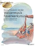 WASSERMUSIK + FEUERWERKSMUSIK - arrangiert für Klavier [Noten / Sheetmusic] Komponist: HAENDEL GEORG FRIEDRICH aus der Reihe: KLASSISCHE MEISTERWERKE ZUM KENNENLERNEN