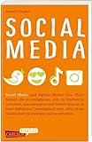 Carlsen Klartext: Social Media: Wer steckt eigentlich dahinter - und warum? Ein Blick hinter die Kulissen von sozialen Medien für Jugendliche ab 12