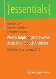 Wertschöpfungsnetzwerke deutscher Cloud-Anbieter: HMD Best Paper Award 2013 (essentials)