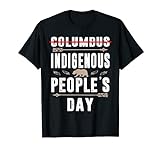 Indigenous People's Day Not Columbus Indianer 12. Oktober T-Shirt