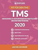 TMS Medizinisch-naturwissenschaftliches Grundverständnis 2020: 8 komplette Durchgänge + Lösungstrategien + Online Zusatzübungen