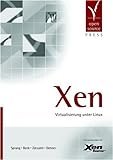 Xen: Virtualisierung unter Linux