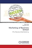 Marketing of Business School: 7P's of Business-School Marketing