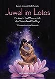 Juwel im Lotos: Ein Kurs in der Wissenschaft des Tantrischen Kriya-YogaVollständig überarbeitete Neuausgabe