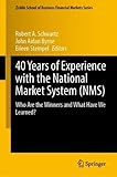 40 Years of Experience with the National Market System (NMS): Who Are the Winners and What Have We Learned? (Zicklin School of Business Financial Markets Series)