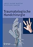 Traumatologische Handchirurgie