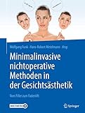 Minimalinvasive nichtoperative Methoden in der Gesichtsästhetik: Vom Filler zum Fadenlift