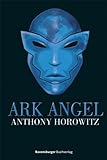Ark Angel (Alex Rider, Band 6)