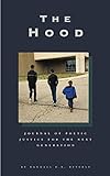 The Hood: Journal of Poetic Justice for the Next Generation (English Edition)