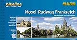 Mosel-Radweg Frankreich: Von der Quelle zum Dreiländereck 1:50.000, 286 km (Bikeline Radtourenbücher)