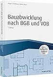 Bauabwicklung nach BGB und VOB - inkl. Arbeitshilfen online (Haufe Praxisratgeber)