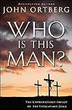 Who Is This Man?: The Unpredictable Impact of the Inescapable Jesus (English Edition)