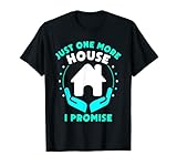 Nur Noch Ein Haus Versprochen Immobilienmakler Immobilien T-Shirt