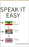 Speak it easy: English to Amharic (English Edition)