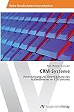 CRM-Systeme: Unterstützung und Überwachung des Außendienstes im B2B-Vertrieb