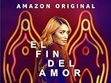 El Fin del Amor - Das Ende der Liebe - Staffel 1 : Official Trailer