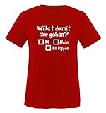 Willst du mit mir gehen... UNISEX T-Shirt Größe S - Rot/W