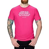 T-Shirt James Bond - Jana aus Kassel James Bond Geheimagent 007 13 Farben XS-5XL Chef Arbeit lustige Sprueche Witz Fun Satire Rede, Farbe:pink - Logo Weiss, Größe:3XL