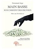 Main basse sur l’argent des pauvres: Merci aux Remitt@nces (CLASSIQUE) (French Edition)