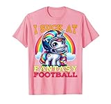 I Suck at Fantasy Football Einhorn Regenbogen Loser Fußball T-S