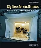 Big Ideas for Small Stands: Erfolgskonzepte für kleine Messestände