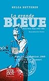 La grande Bleue: Paris Oran Alger 1962 - 1966