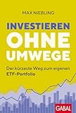 Investieren ohne Umwege: Der kürzeste Weg zum eigenen ETF-Portfolio (Dein Erfolg)