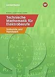 Technische Mathematik für Elektroberufe in Industrie und Handwerk: Schülerband (Technische Mathematik: Ausgabe für Elektroberufe in Industrie und Handwerk)