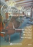 CAFEHAUS MUSIK - arrangiert für Violine (eins - zwei Violinen), Klavier, Violoncello, Kontrabass und Klarinette [Noten / Sheetmusic]