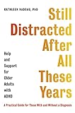 Still Distracted After All These Years: Help and Support for Older Adults with ADHD (English Edition)