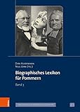Biographisches Lexikon für Pommern: Band 3 (Veröffentlichungen der Historischen Kommission für Pommern: Reihe V: Forschungen zur pommerschen Geschichte 48)