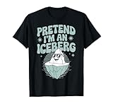 Pretend I'm An Iceberg T-S