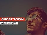Ghost Town im Stil von Adam Lambert