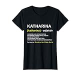 Damen T-Shirt Katharina | Vorname Kathi Geschenk | Name Spruch T-Shirt