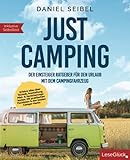 JUST CAMPING: Der Einsteiger Ratgeber für den Urlaub mit dem Campingfahrzeug. Erfahre alles über Technik, Ausstattung, Miet- & Versicherungskosten. Mit praktischen Packlisten & den besten Camper Hacks